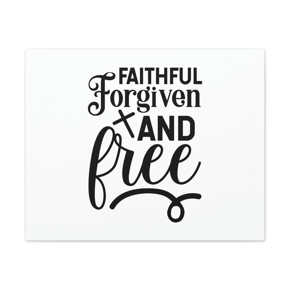 Scripture Walls Faithful, Forgiven And Free 1 John 1:9 Christian Wall Art Bible Verse Print Ready to Hang Unframed-Express Your Love Gifts