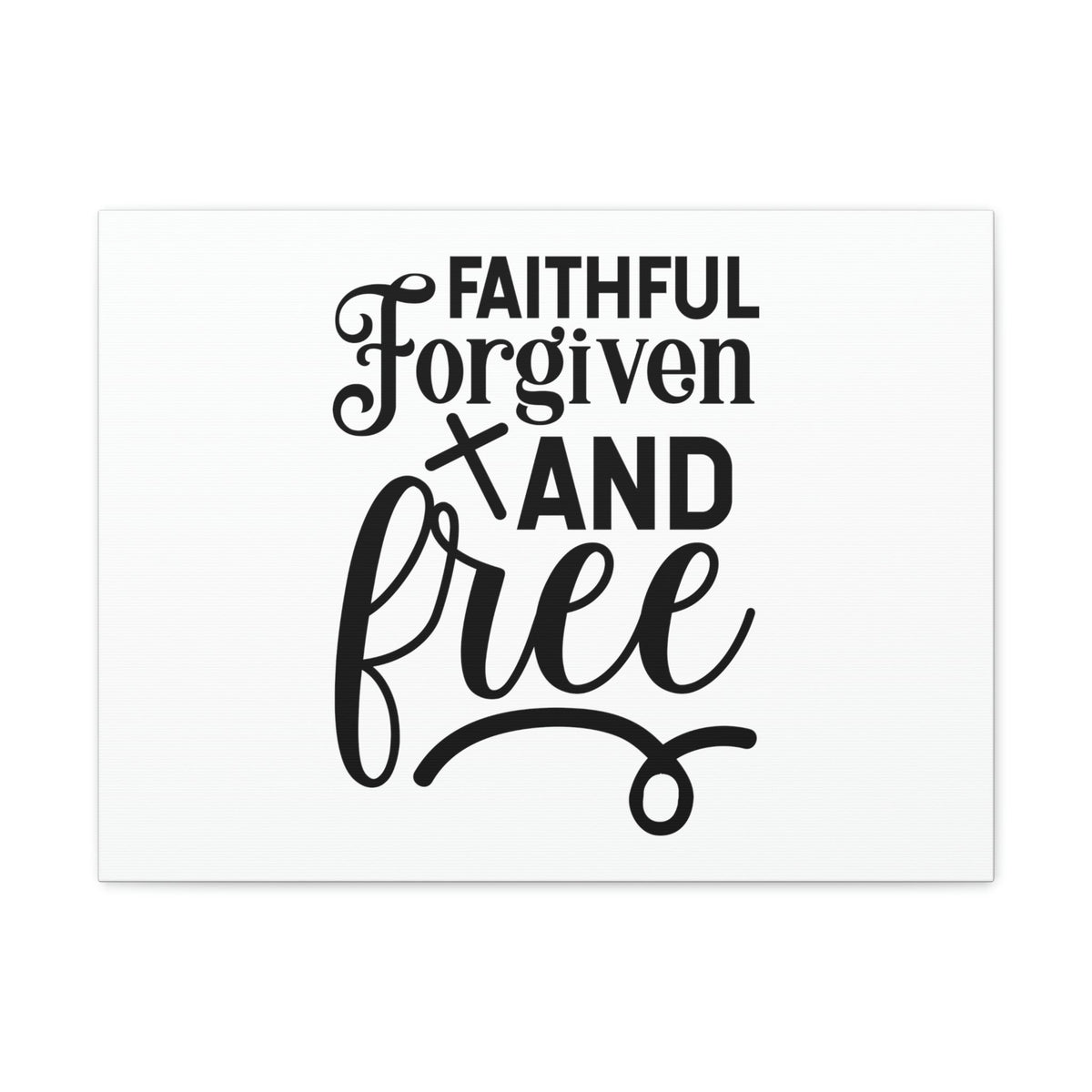 Scripture Walls Faithful, Forgiven And Free 1 John 1:9 Christian Wall Art Bible Verse Print Ready to Hang Unframed-Express Your Love Gifts