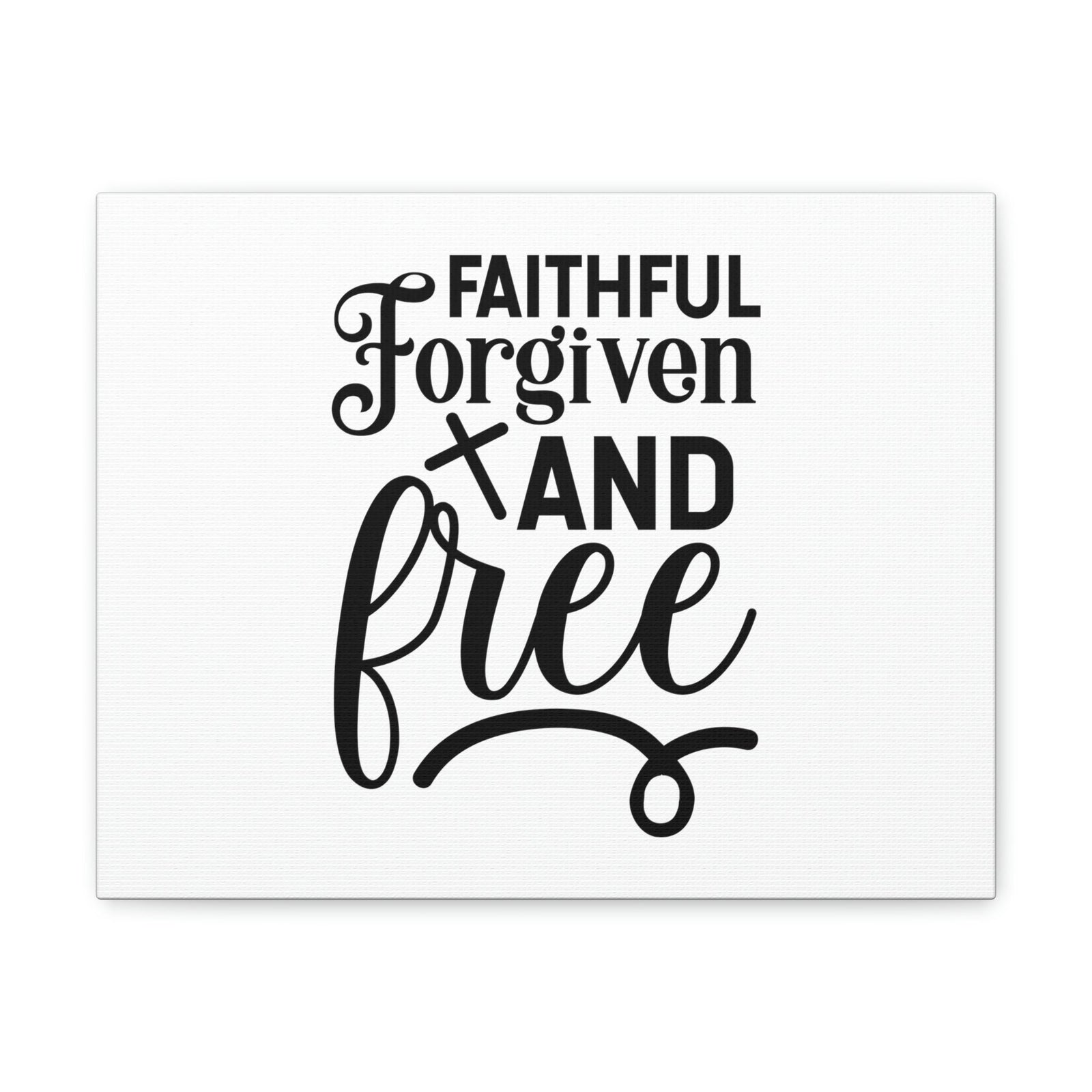Scripture Walls Faithful, Forgiven And Free 1 John 1:9 Christian Wall Art Bible Verse Print Ready to Hang Unframed-Express Your Love Gifts