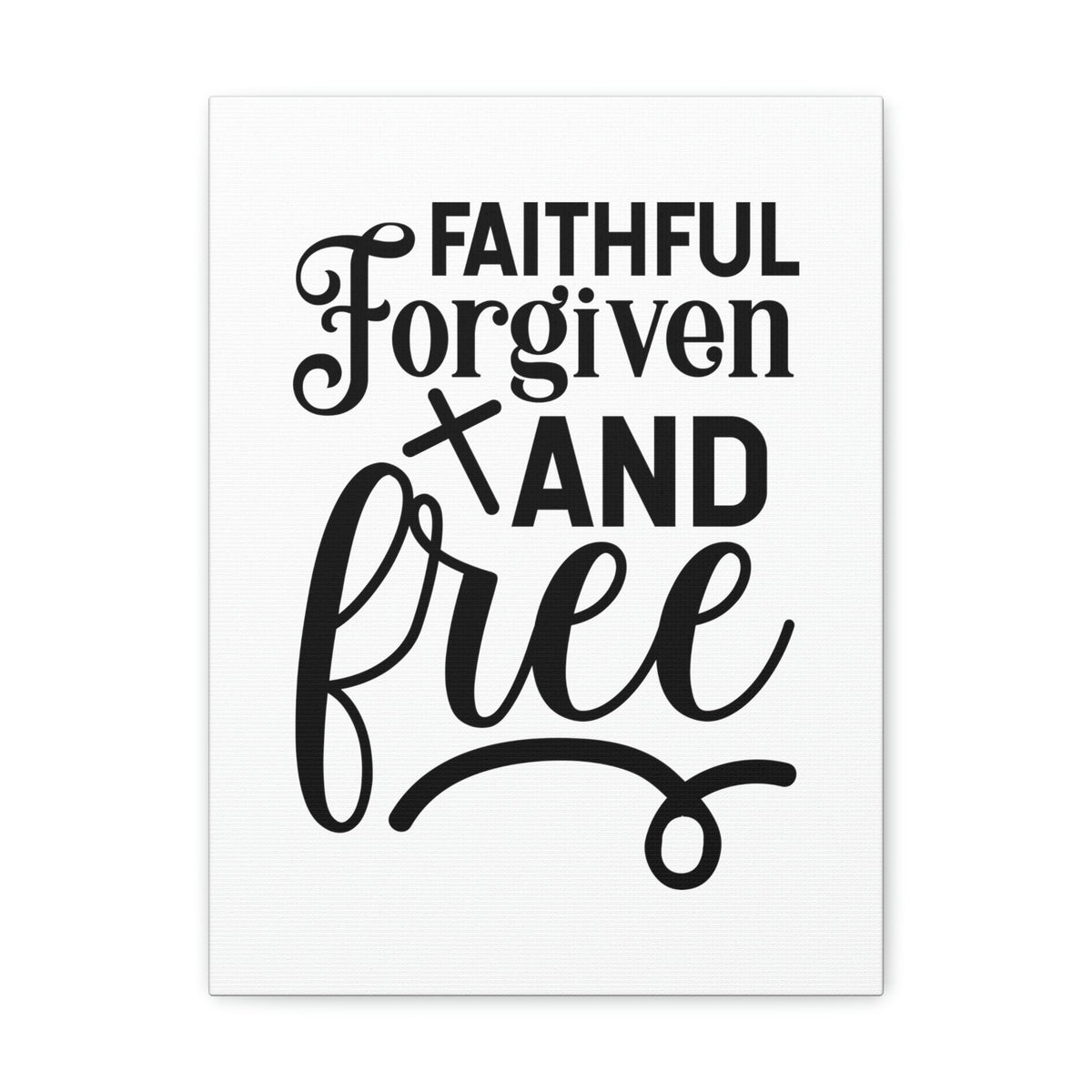 Scripture Walls Faithful, Forgiven And Free Mark 11:25 Christian Wall Art Bible Verse Print Ready to Hang Unframed-Express Your Love Gifts