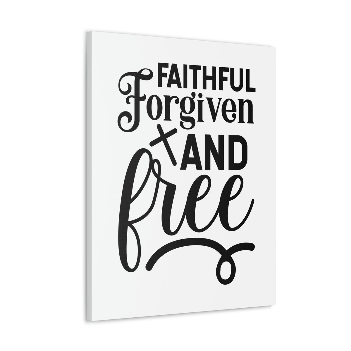 Scripture Walls Faithful, Forgiven And Free Mark 11:25 Christian Wall Art Bible Verse Print Ready to Hang Unframed-Express Your Love Gifts