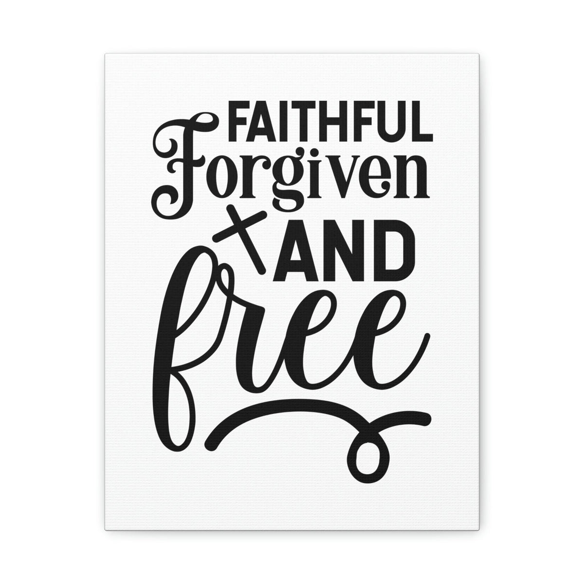 Scripture Walls Faithful, Forgiven And Free Mark 11:25 Christian Wall Art Bible Verse Print Ready to Hang Unframed-Express Your Love Gifts