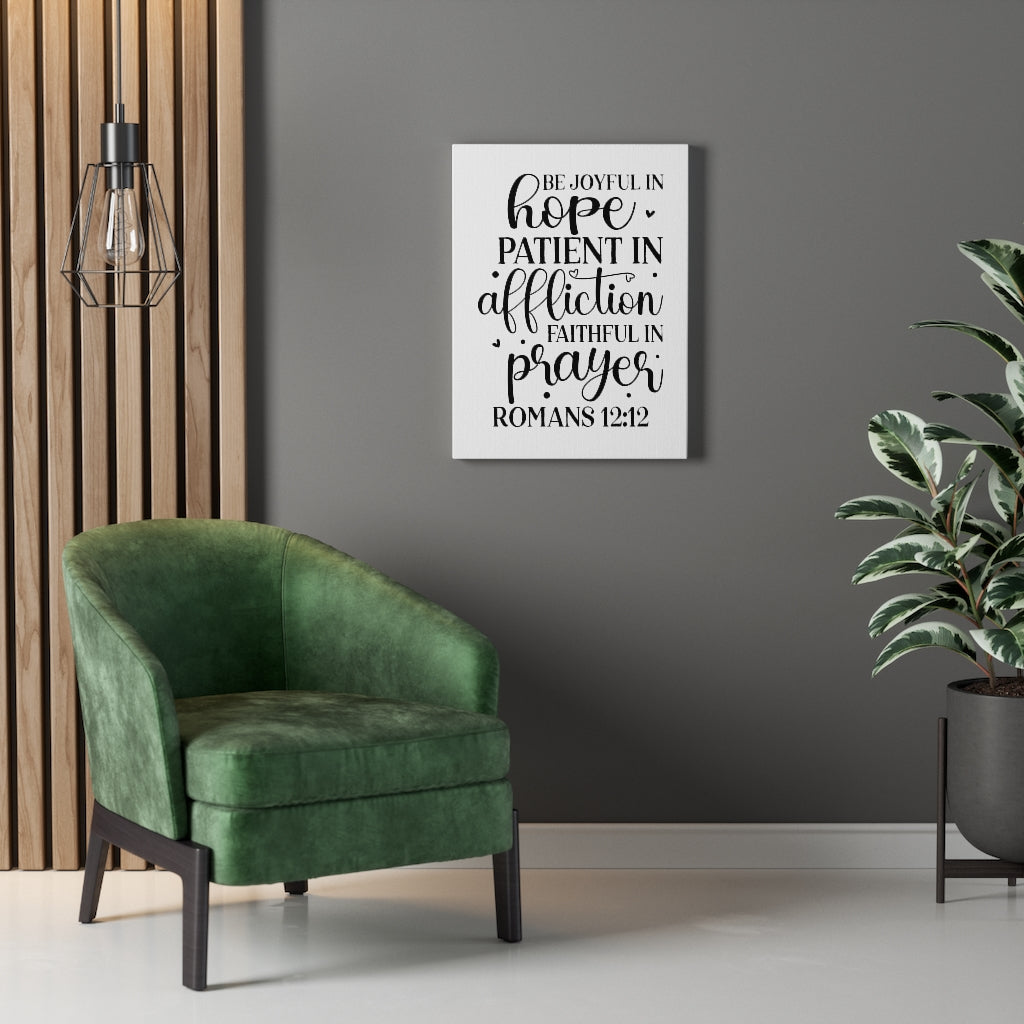 Scripture Walls Faithful In Prayer Romans 12:12 Bible Verse Canvas Christian Wall Art Ready to Hang Unframed-Express Your Love Gifts