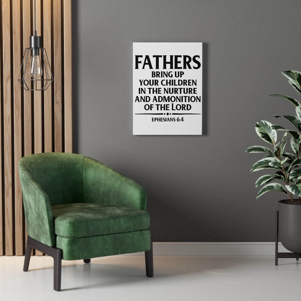 Scripture Walls Fathers Bring Up Ephesians 6:4 Bible Verse Canvas Christian Wall Art Ready to Hang Unframed-Express Your Love Gifts