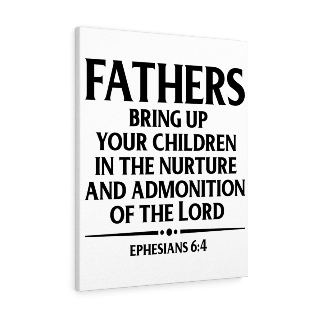 Scripture Walls Fathers Bring Up Ephesians 6:4 Bible Verse Canvas Christian Wall Art Ready to Hang Unframed-Express Your Love Gifts