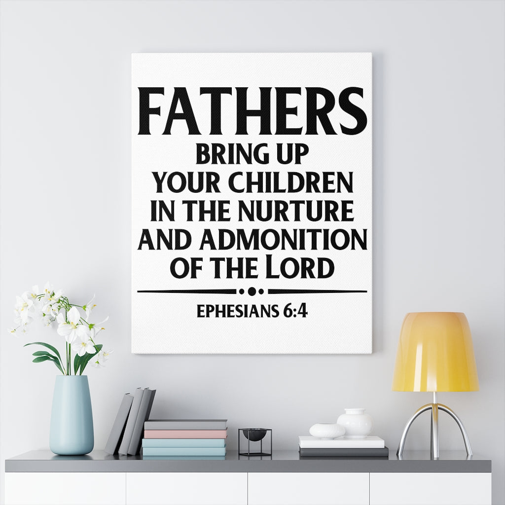 Scripture Walls Fathers Bring Up Ephesians 6:4 Bible Verse Canvas Christian Wall Art Ready to Hang Unframed-Express Your Love Gifts