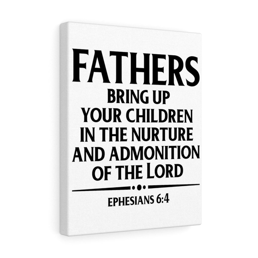 Scripture Walls Fathers Bring Up Ephesians 6:4 Bible Verse Canvas Christian Wall Art Ready to Hang Unframed-Express Your Love Gifts