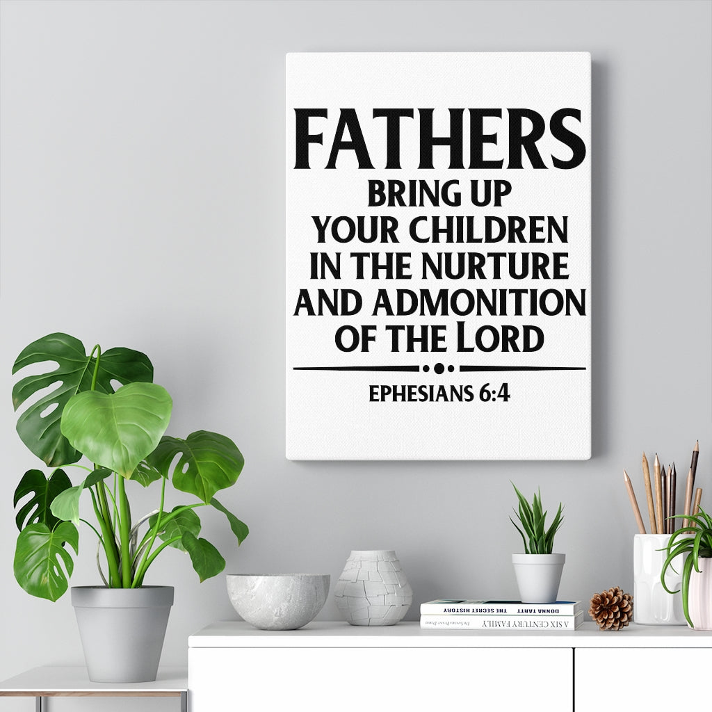 Scripture Walls Fathers Bring Up Ephesians 6:4 Bible Verse Canvas Christian Wall Art Ready to Hang Unframed-Express Your Love Gifts