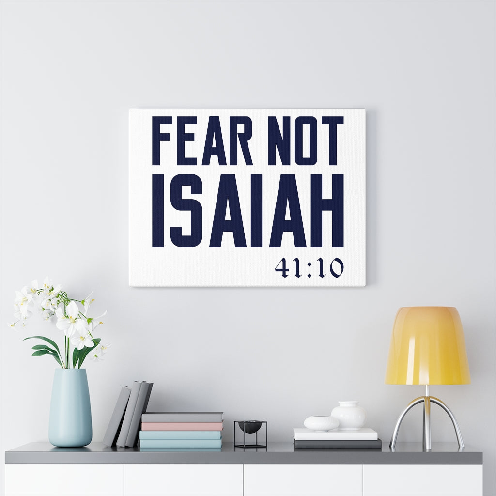 Scripture Walls Fear Not Isaiah 41:10 Plain Bible Verse Canvas Christian Wall Art Ready to Hang Unframed-Express Your Love Gifts