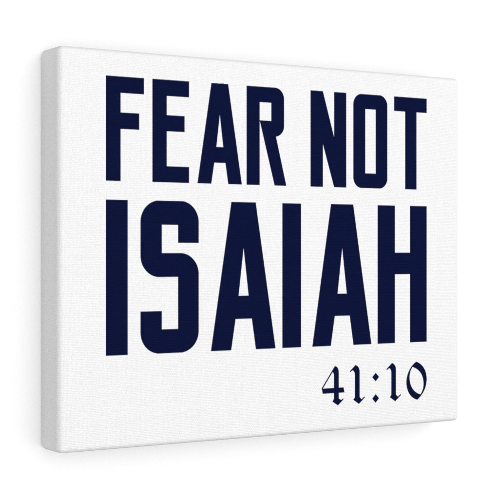 Scripture Walls Fear Not Isaiah 41:10 Plain Bible Verse Canvas Christian Wall Art Ready to Hang Unframed-Express Your Love Gifts