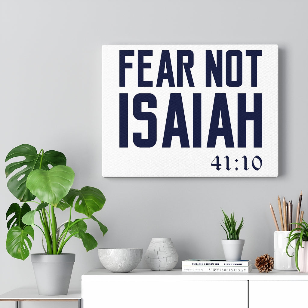 Scripture Walls Fear Not Isaiah 41:10 Plain Bible Verse Canvas Christian Wall Art Ready to Hang Unframed-Express Your Love Gifts