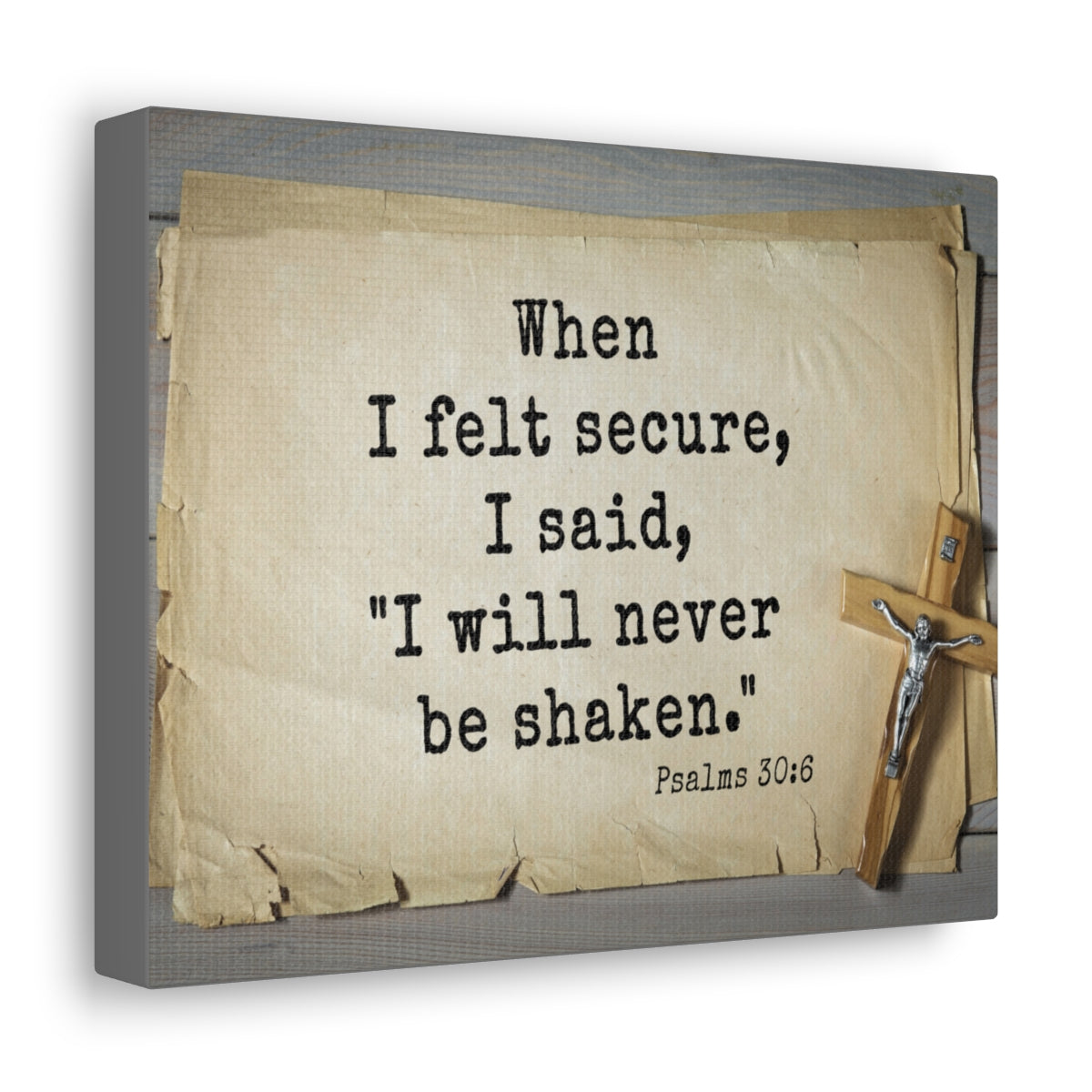 Scripture Walls Felt Secure Psalms 30:6 Bible Verse Canvas Christian Wall Art Ready to Hang Unframed-Express Your Love Gifts