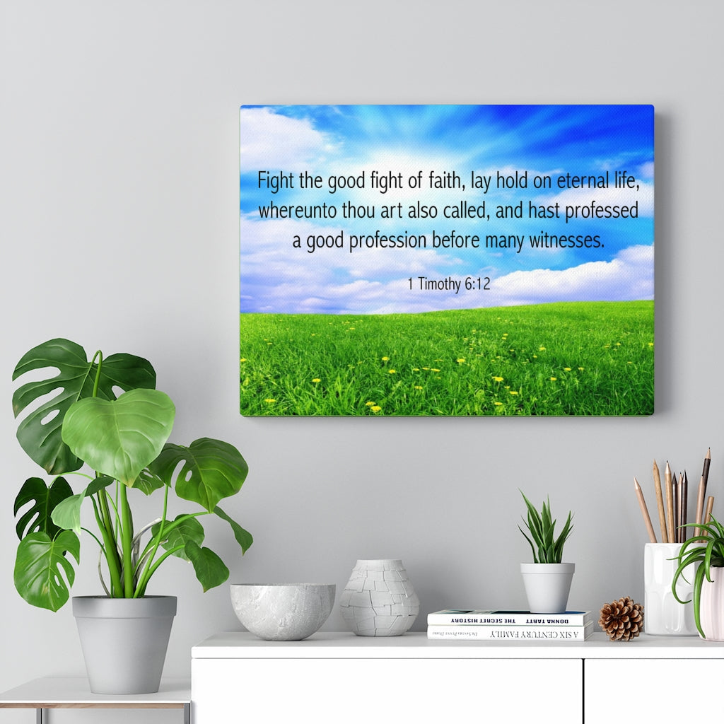 Scripture Walls Fight the Good Fight of Faith 1 Timothy 6:12 Bible Verse Canvas Christian Wall Art Ready to Hang Unframed-Express Your Love Gifts
