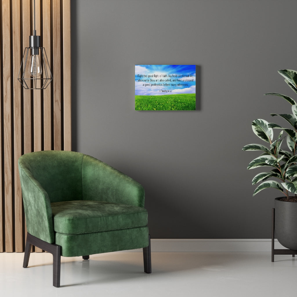 Scripture Walls Fight the Good Fight of Faith 1 Timothy 6:12 Bible Verse Canvas Christian Wall Art Ready to Hang Unframed-Express Your Love Gifts