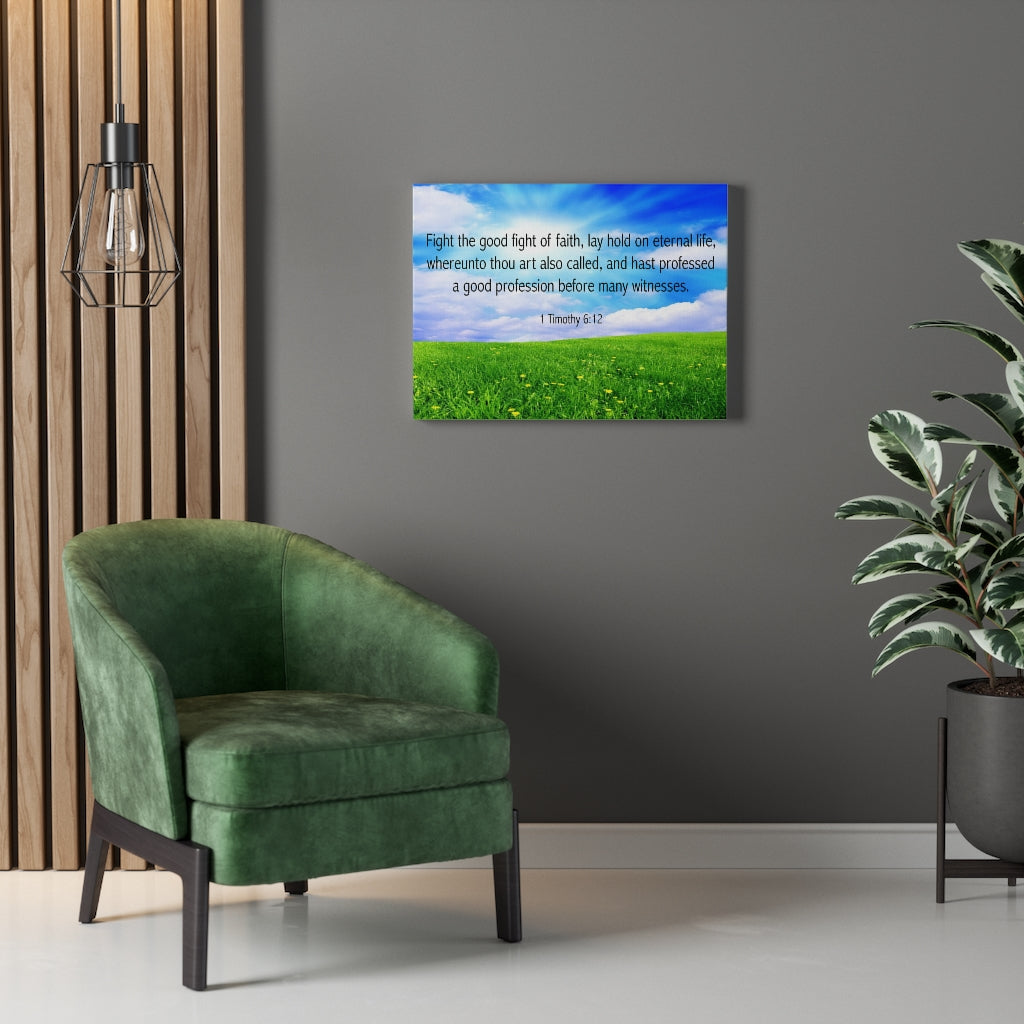 Scripture Walls Fight the Good Fight of Faith 1 Timothy 6:12 Bible Verse Canvas Christian Wall Art Ready to Hang Unframed-Express Your Love Gifts