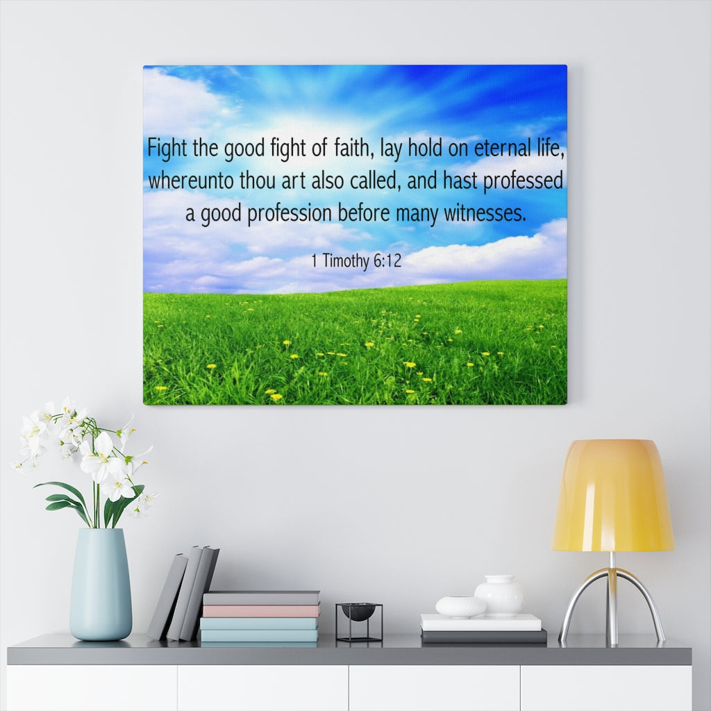 Scripture Walls Fight the Good Fight of Faith 1 Timothy 6:12 Bible Verse Canvas Christian Wall Art Ready to Hang Unframed-Express Your Love Gifts
