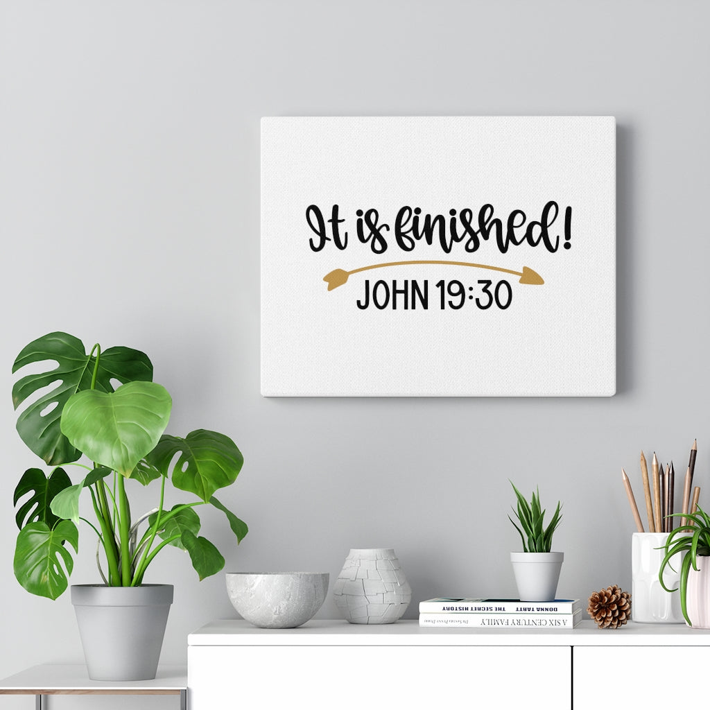 Scripture Walls Finished John 19:30 Bible Verse Canvas Christian Wall Art Ready to Hang Unframed-Express Your Love Gifts