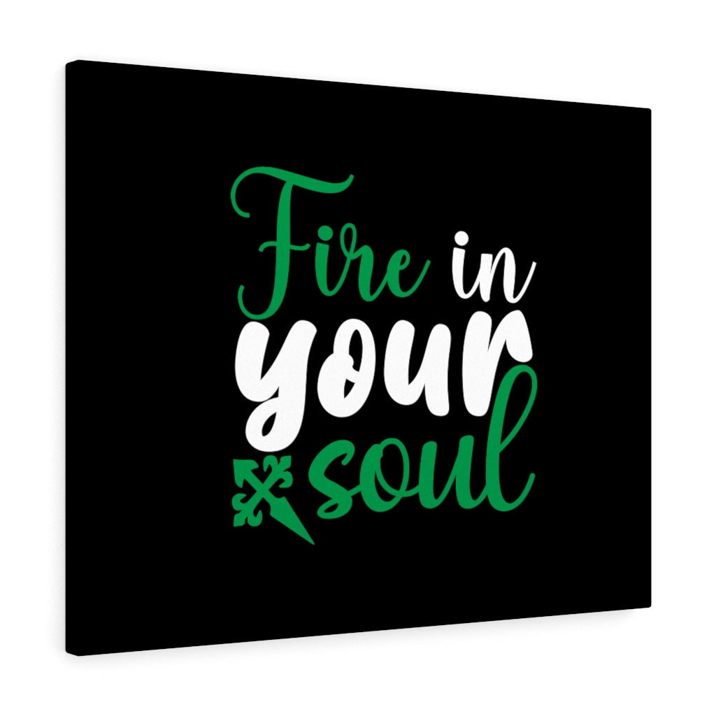 Scripture Walls Fire In Your Soul Bible Verse Canvas Christian Wall Art Ready to Hang Unframed-Express Your Love Gifts