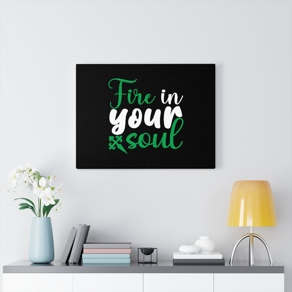 Scripture Walls Fire In Your Soul Bible Verse Canvas Christian Wall Art Ready to Hang Unframed-Express Your Love Gifts