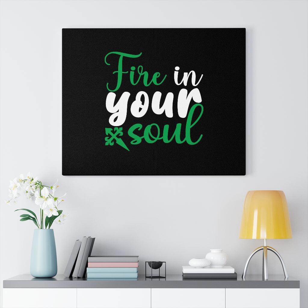 Scripture Walls Fire In Your Soul Bible Verse Canvas Christian Wall Art Ready to Hang Unframed-Express Your Love Gifts