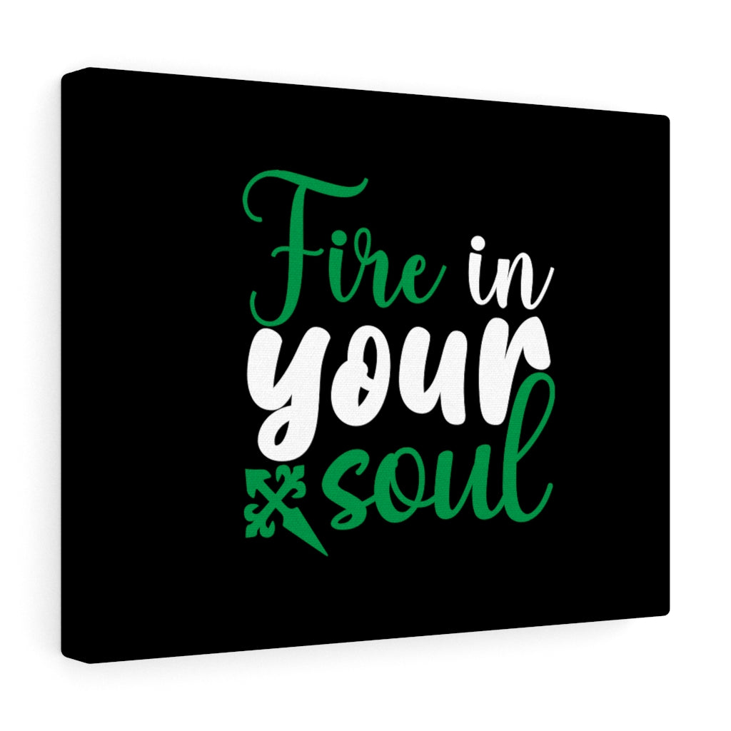 Scripture Walls Fire In Your Soul Bible Verse Canvas Christian Wall Art Ready to Hang Unframed-Express Your Love Gifts
