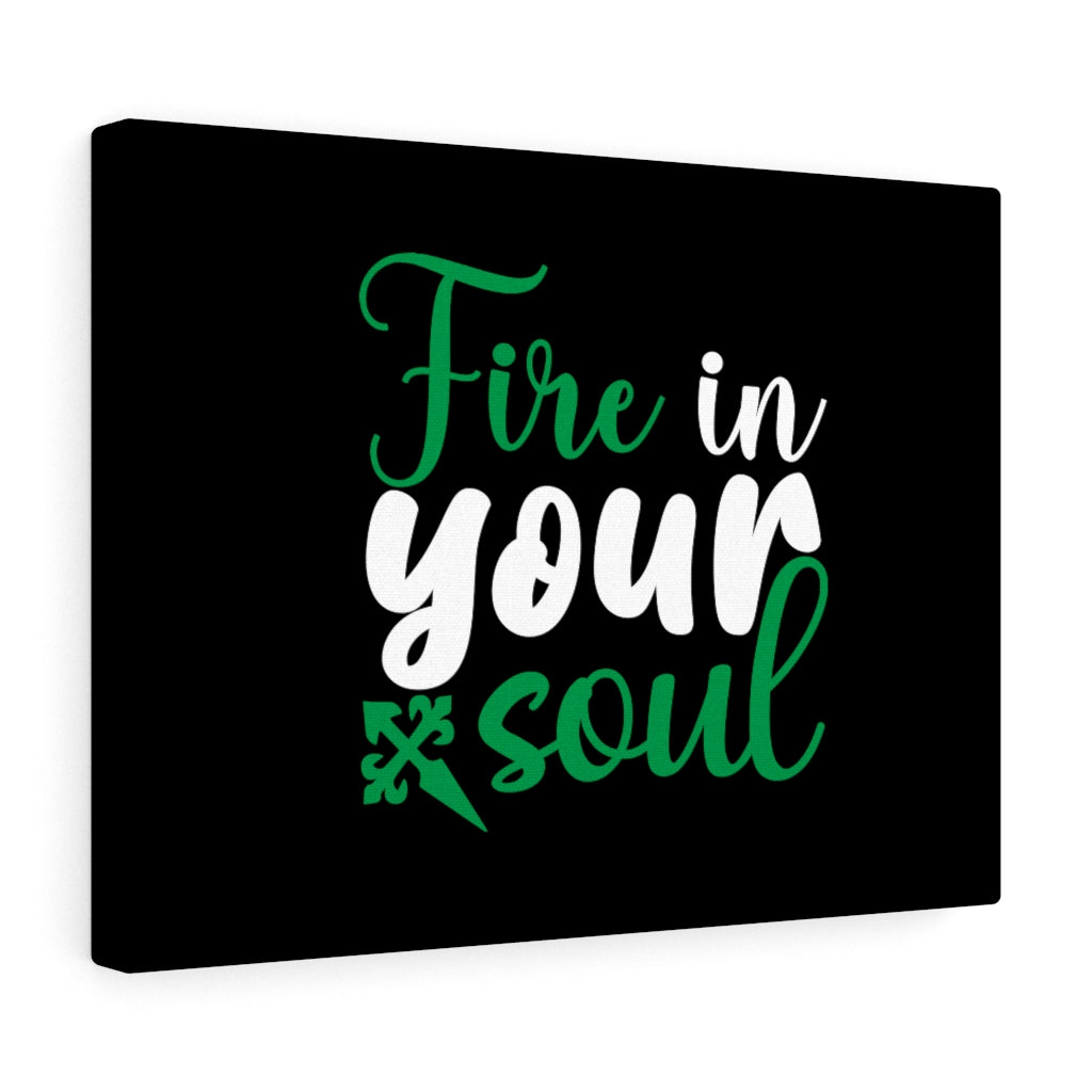 Scripture Walls Fire In Your Soul Bible Verse Canvas Christian Wall Art Ready to Hang Unframed-Express Your Love Gifts