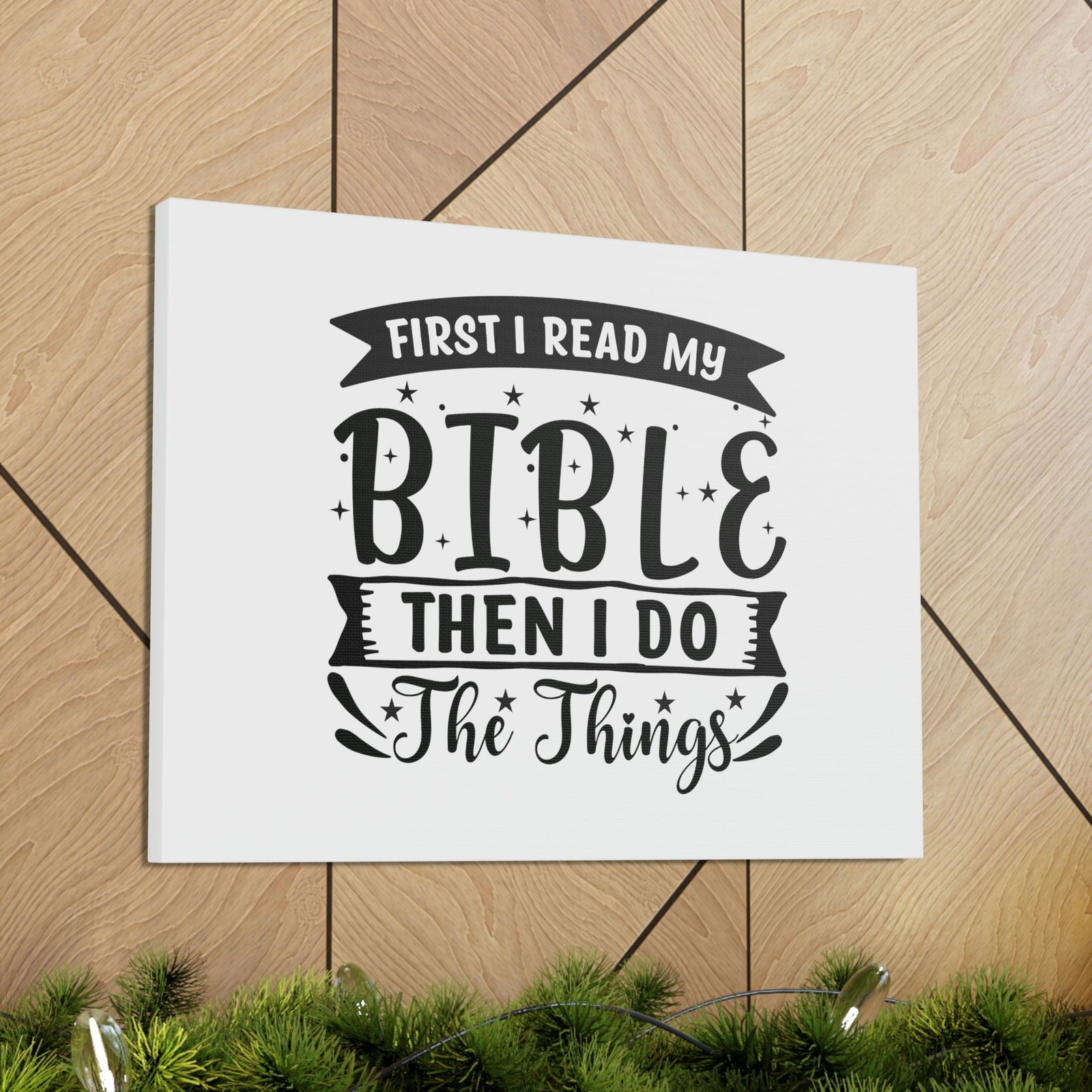 Scripture Walls First, I Read My Bible Deuteronomy 17:19 Christian Wall Art Bible Verse Print Ready to Hang Unframed-Express Your Love Gifts