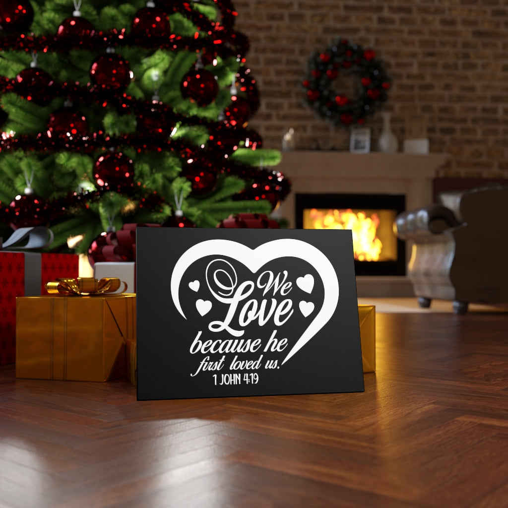 Scripture Walls First Loved Us 1 John 4:19 Bible Verse Canvas Christian Wall Art Ready to Hang Unframed-Express Your Love Gifts