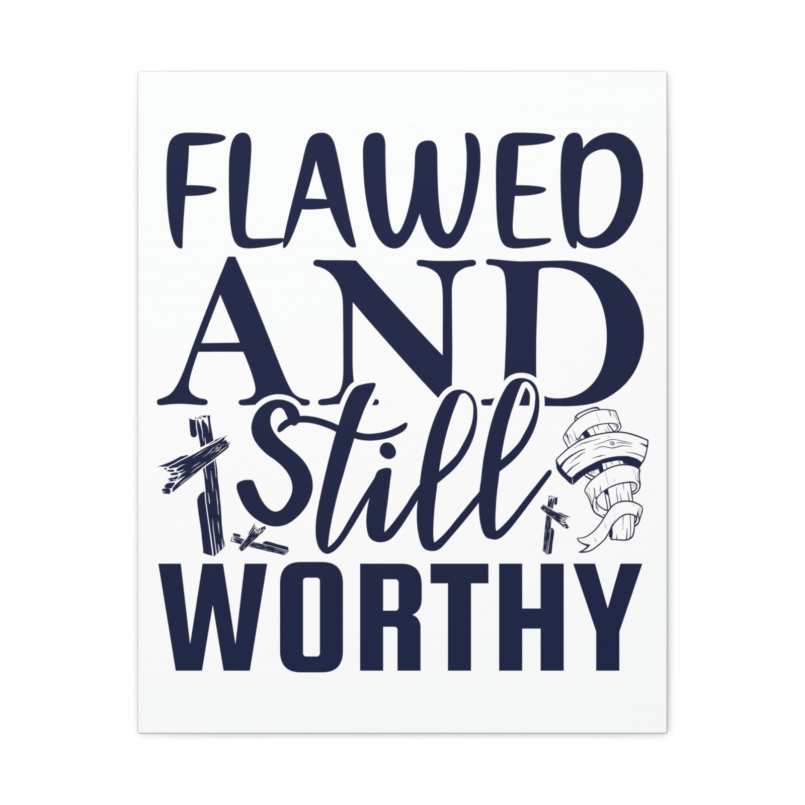 Scripture Walls Flawed And Still Worthy Romans 5:8 Christian Wall Art Print Ready to Hang Unframed-Express Your Love Gifts