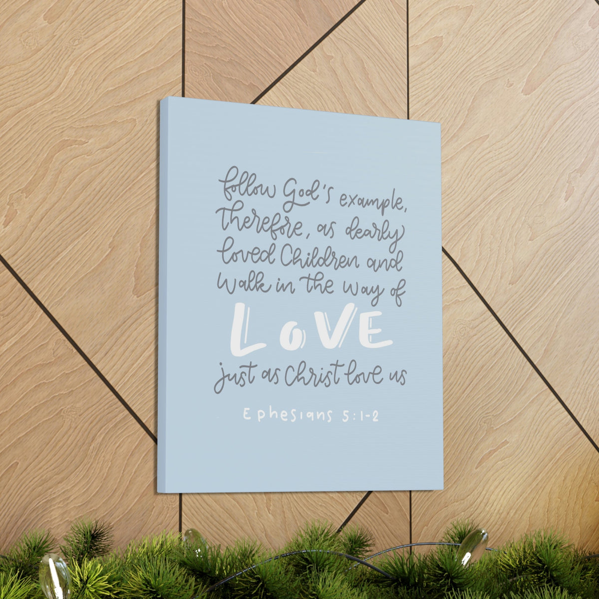 Scripture Walls Follow God's Example Ephesians 5:1 Bible Verse Canvas Christian Wall Art Ready to Hang Unframed-Express Your Love Gifts