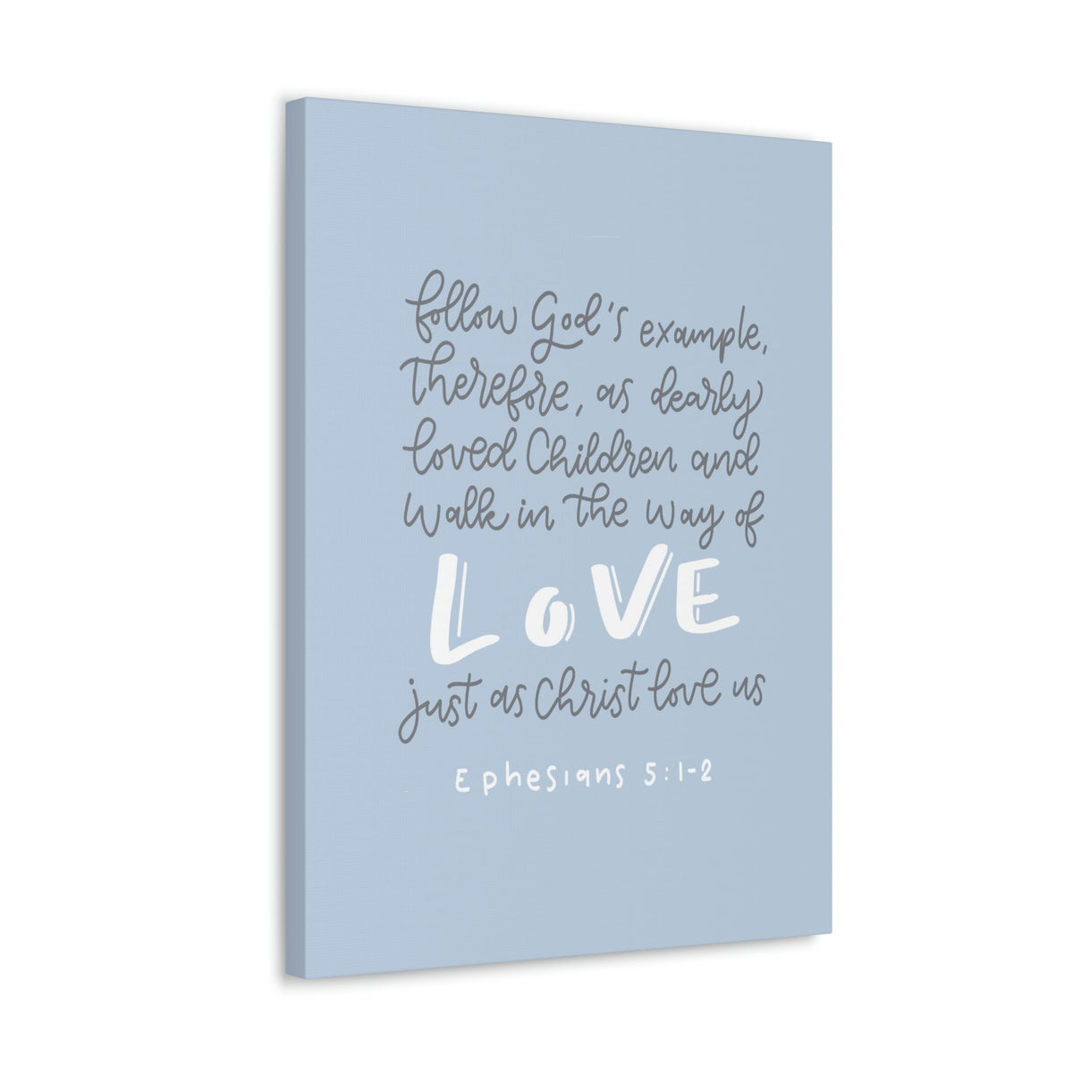 Scripture Walls Follow God's Example Ephesians 5:1 Bible Verse Canvas Christian Wall Art Ready to Hang Unframed-Express Your Love Gifts