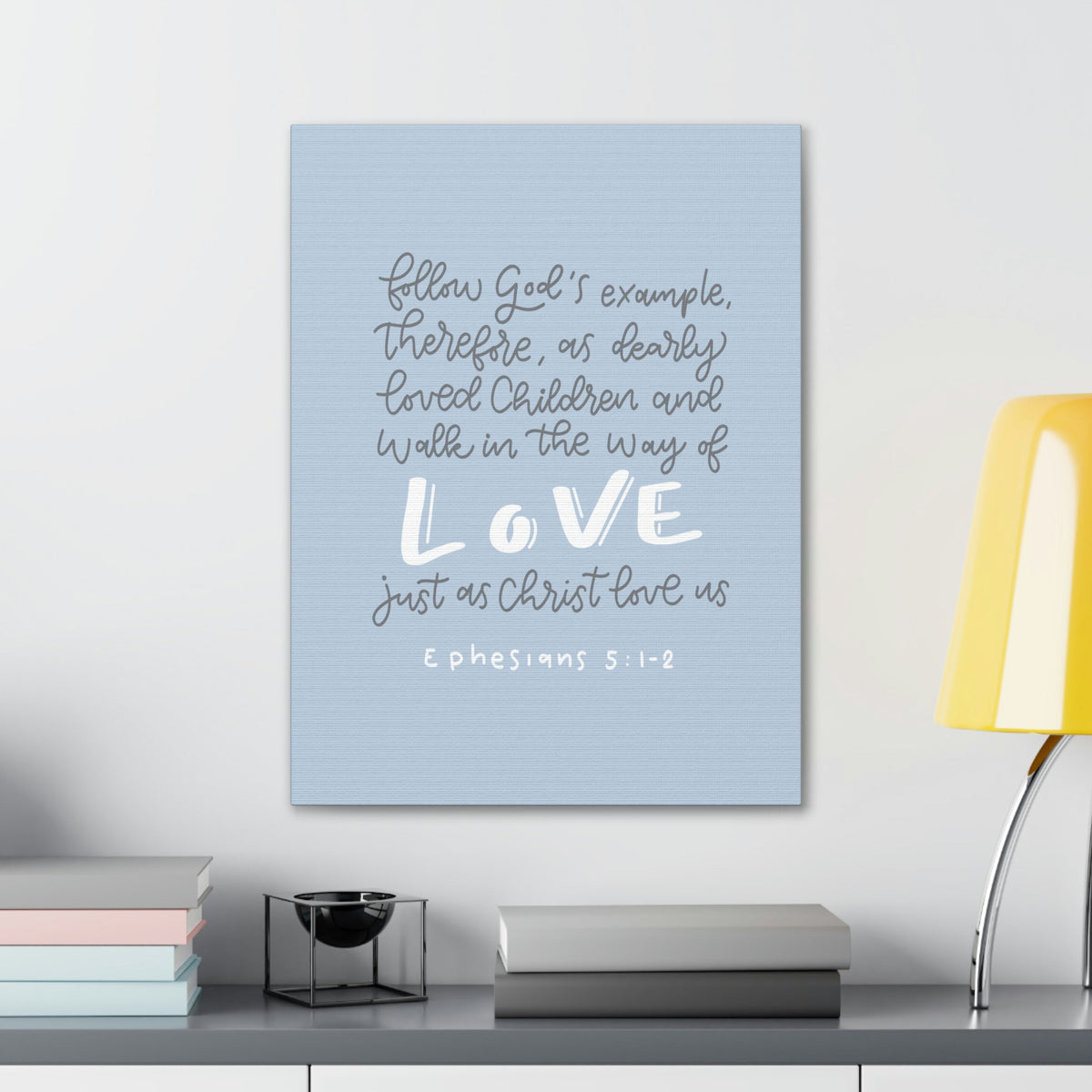 Scripture Walls Follow God's Example Ephesians 5:1 Bible Verse Canvas Christian Wall Art Ready to Hang Unframed-Express Your Love Gifts