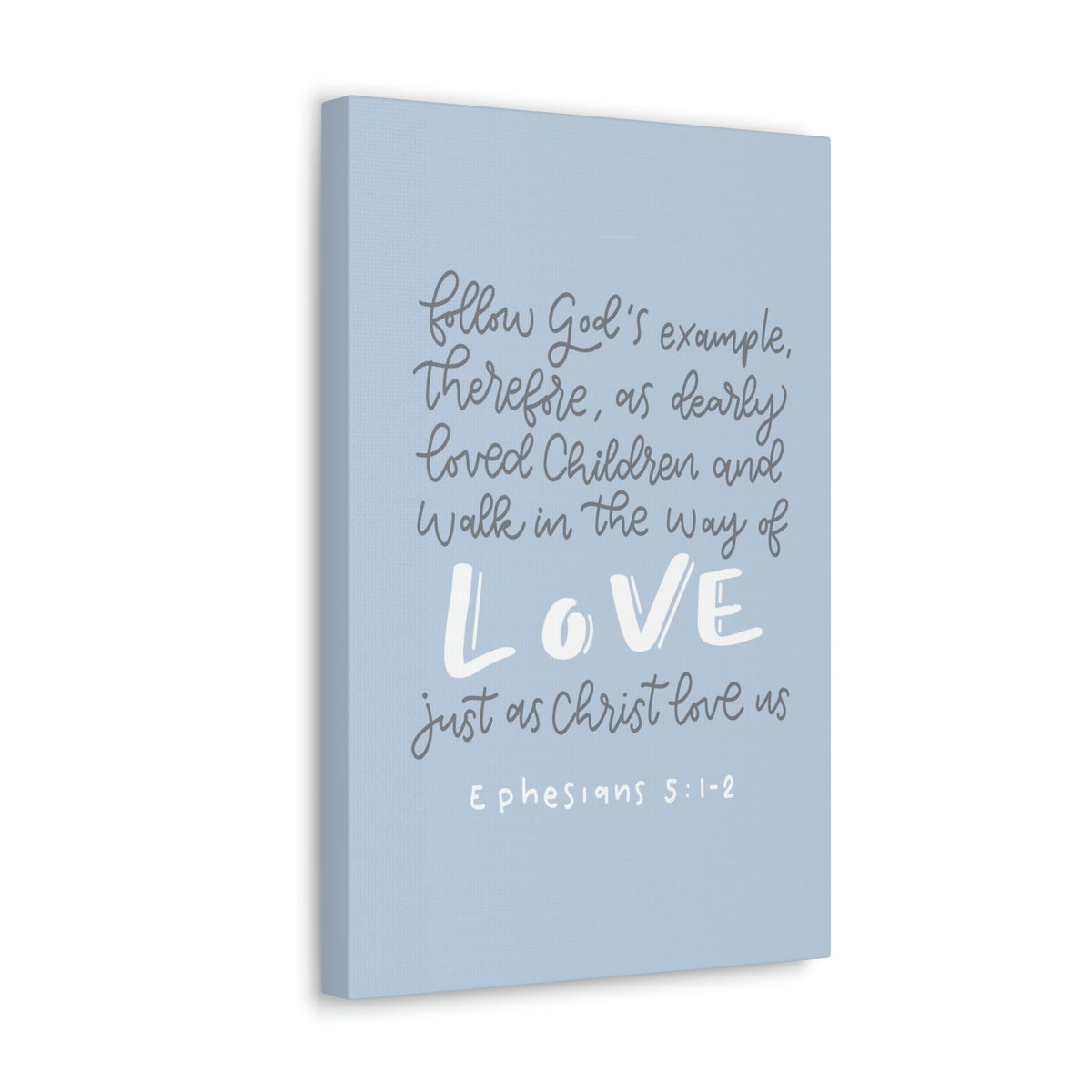 Scripture Walls Follow God's Example Ephesians 5:1 Bible Verse Canvas Christian Wall Art Ready to Hang Unframed-Express Your Love Gifts