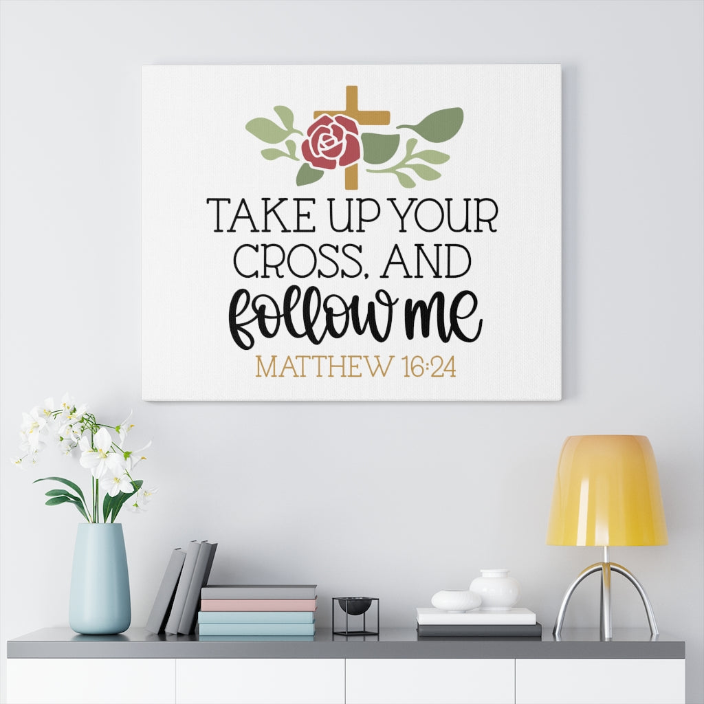 Scripture Walls Follow Matthew 16:24 Bible Verse Canvas Christian Wall Art Ready to Hang Unframed-Express Your Love Gifts