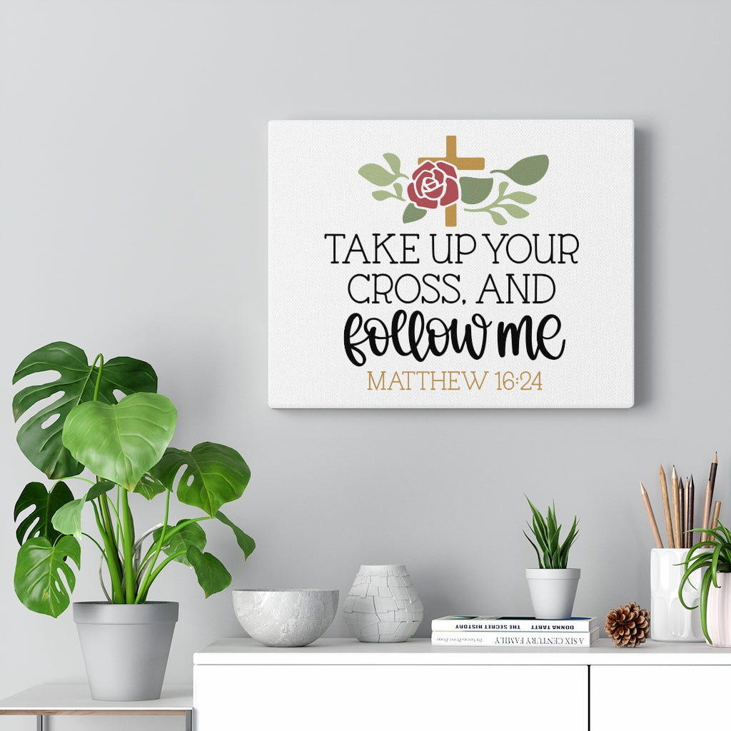 Scripture Walls Follow Matthew 16:24 Bible Verse Canvas Christian Wall Art Ready to Hang Unframed-Express Your Love Gifts