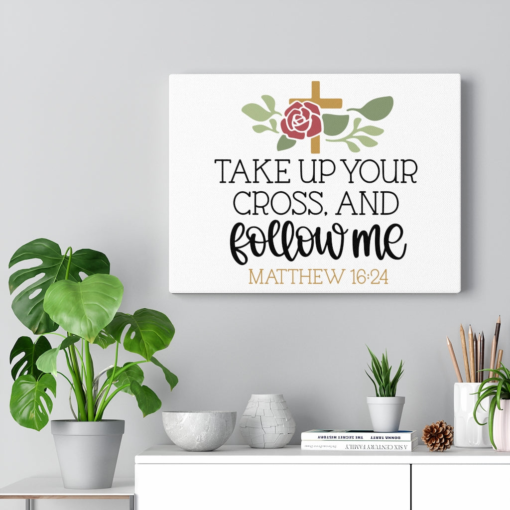 Scripture Walls Follow Matthew 16:24 Bible Verse Canvas Christian Wall Art Ready to Hang Unframed-Express Your Love Gifts