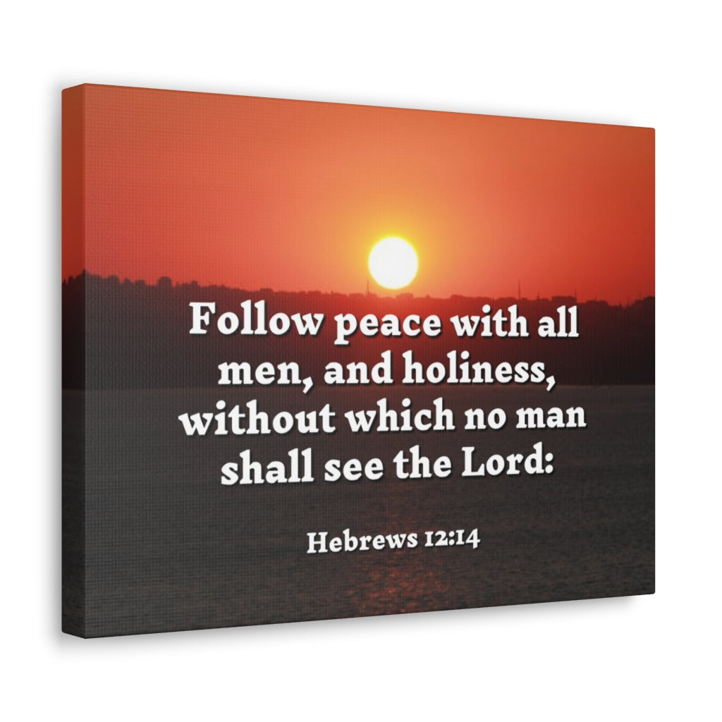Scripture Walls Follow Peace Hebrews 12:14 Bible Verse Canvas Christian Wall Art Ready to Hang Unframed-Express Your Love Gifts