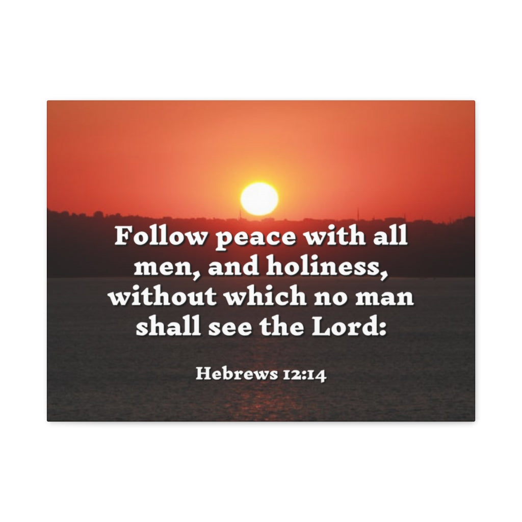 Scripture Walls Follow Peace Hebrews 12:14 Bible Verse Canvas Christian Wall Art Ready to Hang Unframed-Express Your Love Gifts