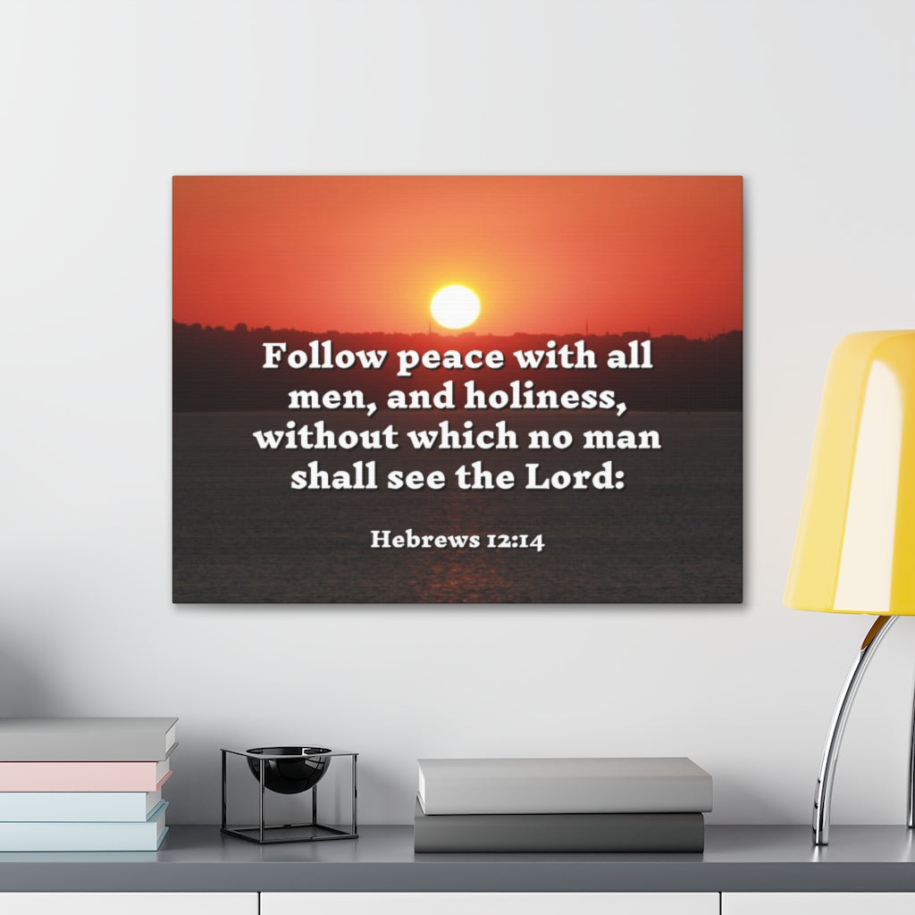 Scripture Walls Follow Peace Hebrews 12:14 Bible Verse Canvas Christian Wall Art Ready to Hang Unframed-Express Your Love Gifts