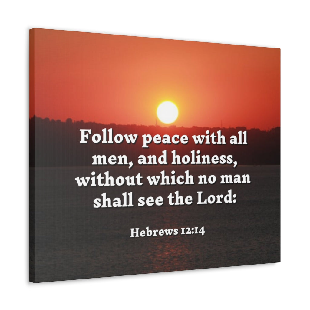 Scripture Walls Follow Peace Hebrews 12:14 Bible Verse Canvas Christian Wall Art Ready to Hang Unframed-Express Your Love Gifts