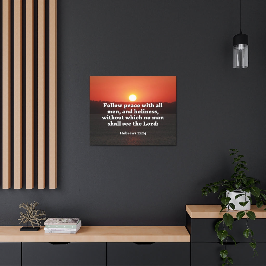 Scripture Walls Follow Peace Hebrews 12:14 Bible Verse Canvas Christian Wall Art Ready to Hang Unframed-Express Your Love Gifts