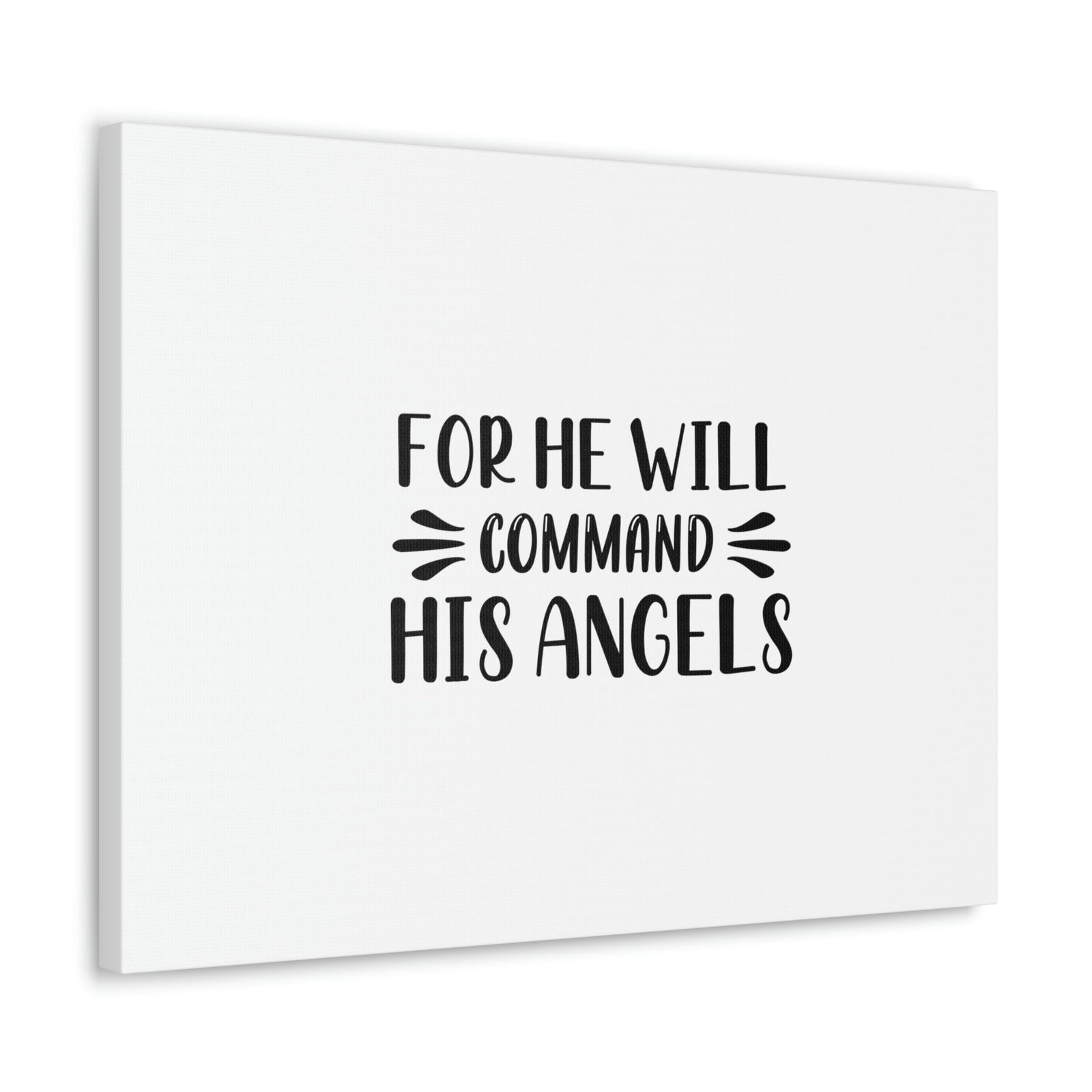 Scripture Walls For He Will Command His Angels Psalm 91:11 Christian Wall Art Bible Verse Print Ready to Hang Unframed-Express Your Love Gifts