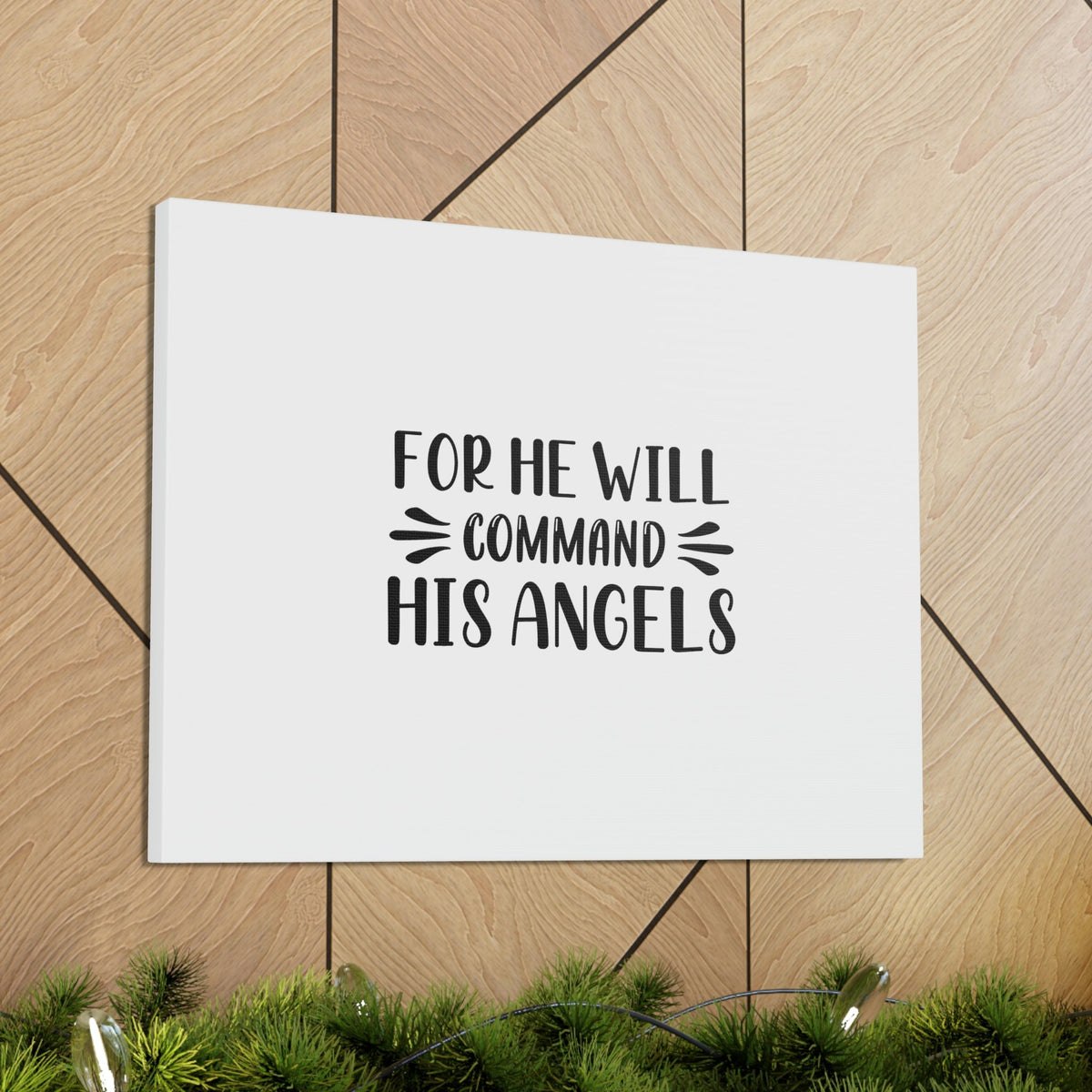 Scripture Walls For He Will Command His Angels Psalm 91:11 Christian Wall Art Bible Verse Print Ready to Hang Unframed-Express Your Love Gifts