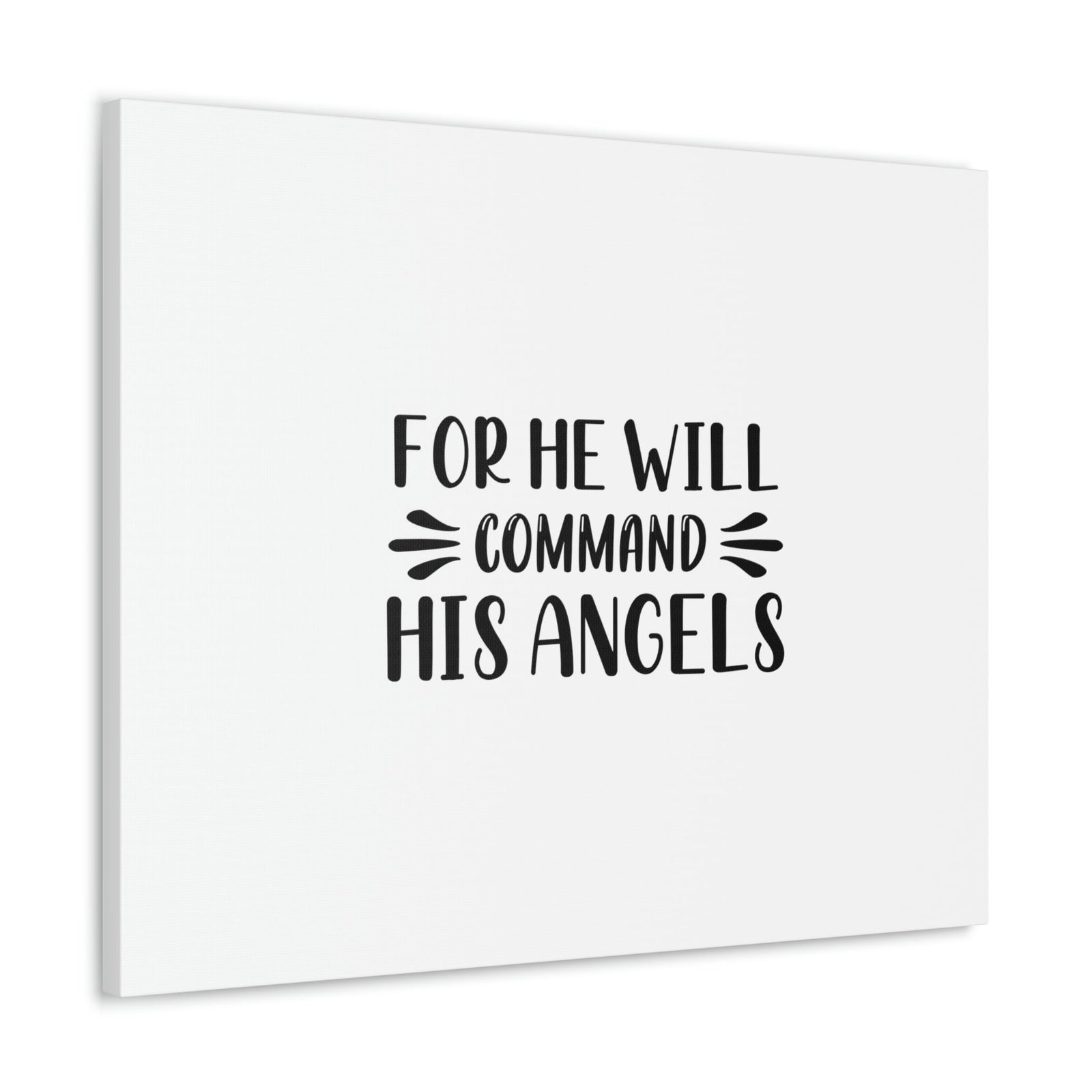 Scripture Walls For He Will Command His Angels Psalm 91:11 Christian Wall Art Bible Verse Print Ready to Hang Unframed-Express Your Love Gifts