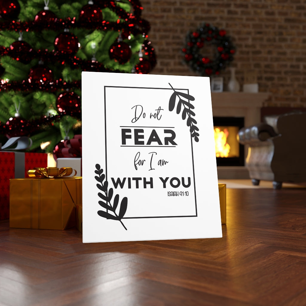 Scripture Walls For I Am With You No Fear Isaiah 41:10 Bible Verse Canvas Christian Wall Art Ready to Hang Unframed-Express Your Love Gifts