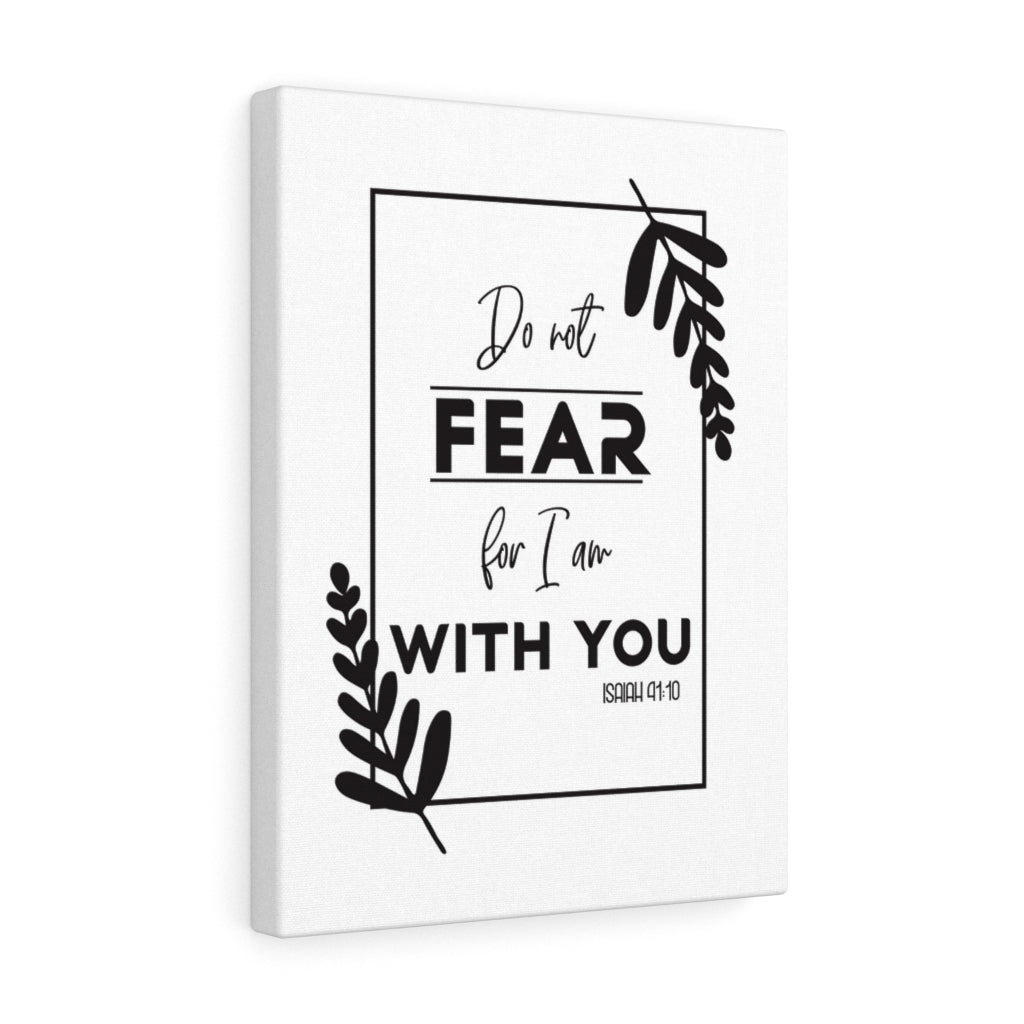 Scripture Walls For I Am With You No Fear Isaiah 41:10 Bible Verse Canvas Christian Wall Art Ready to Hang Unframed-Express Your Love Gifts