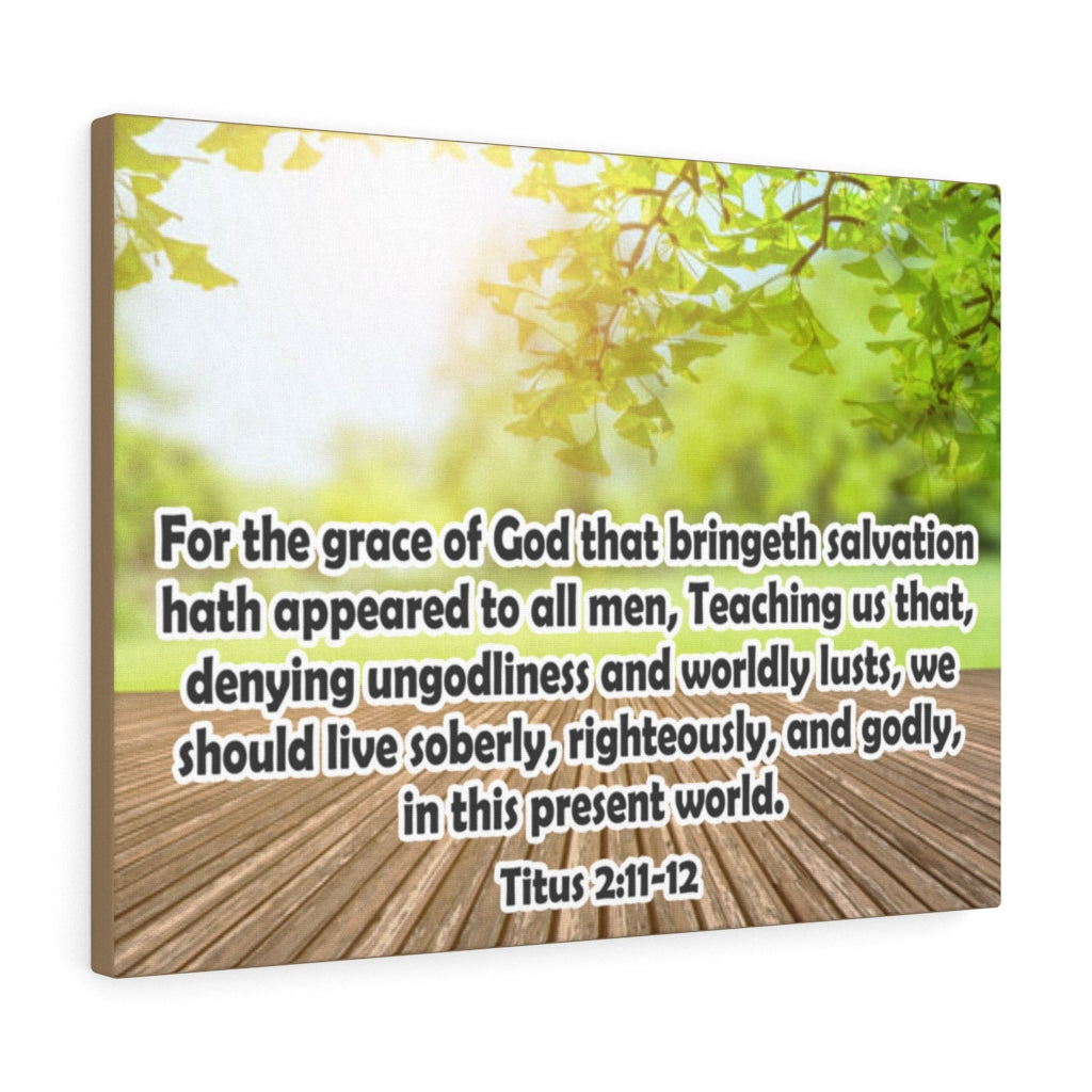 Scripture Walls For The Grace of God Titus 2:11-12 Bible Verse Canvas Christian Wall Art Ready to Hang Unframed-Express Your Love Gifts