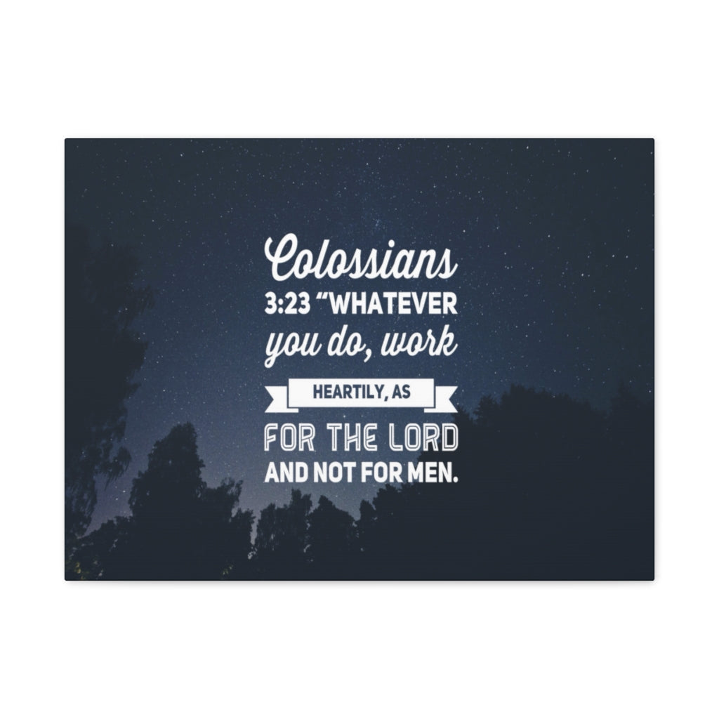 Scripture Walls For The Lord Colossians 3:23 Bible Verse Canvas Christian Wall Art Ready to Hang Unframed-Express Your Love Gifts