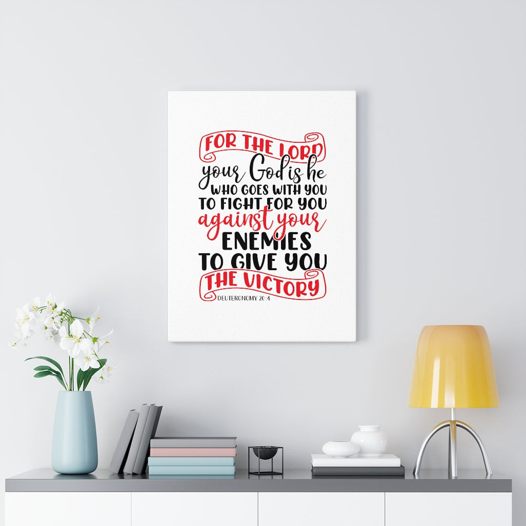 Scripture Walls For The Lord Deuteronomy 20:4 Bible Verse Canvas Christian Wall Art Ready to Hang Unframed-Express Your Love Gifts