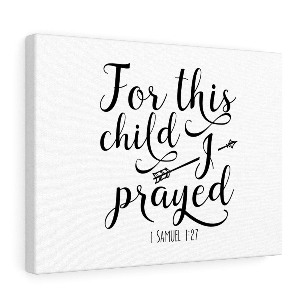 Scripture Walls For This Child I Prayed 1 Samuel 1:27 Bible Verse Canvas Christian Wall Art Ready to Hang Unframed-Express Your Love Gifts